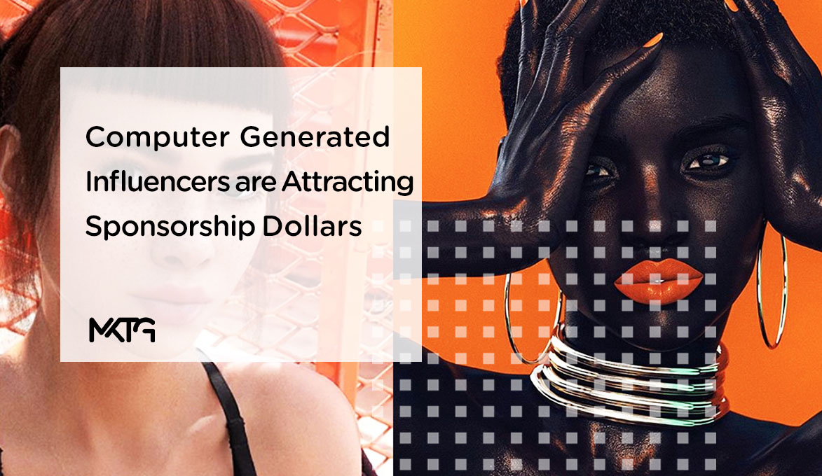 Computer Generated Influencers are Attracting Sponsorship Dollars