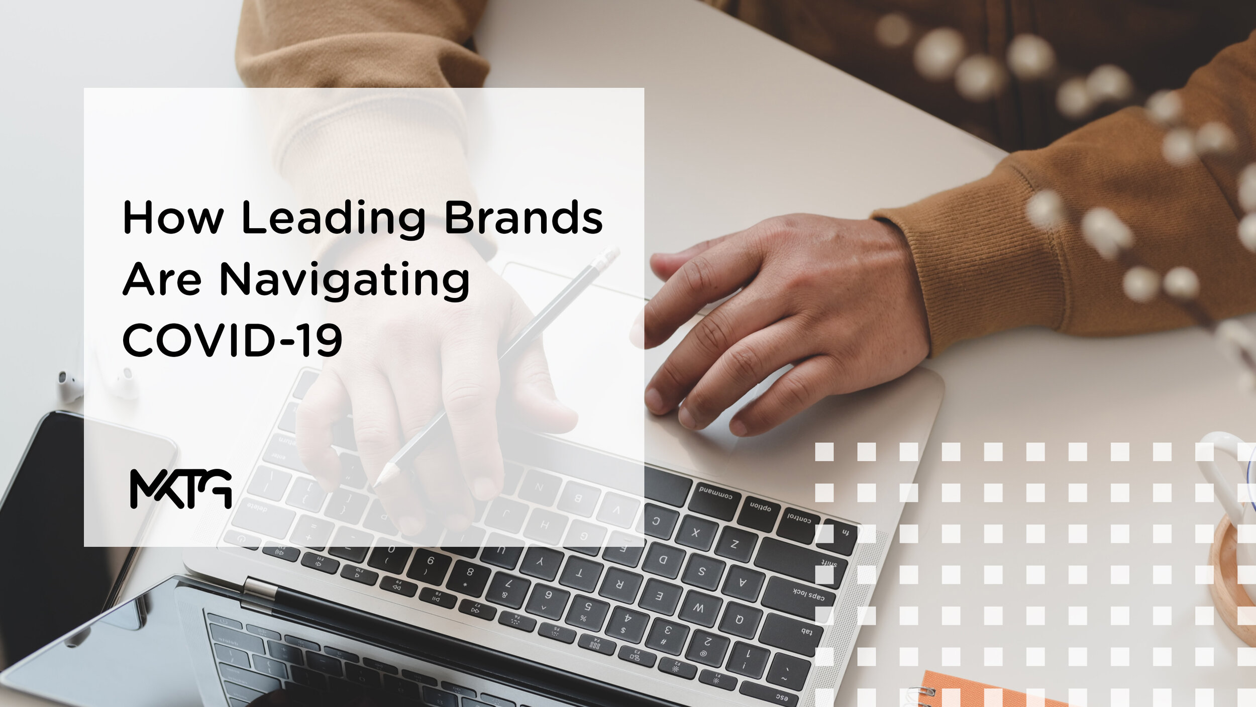 How Leading Brands Are Navigating COVID-19